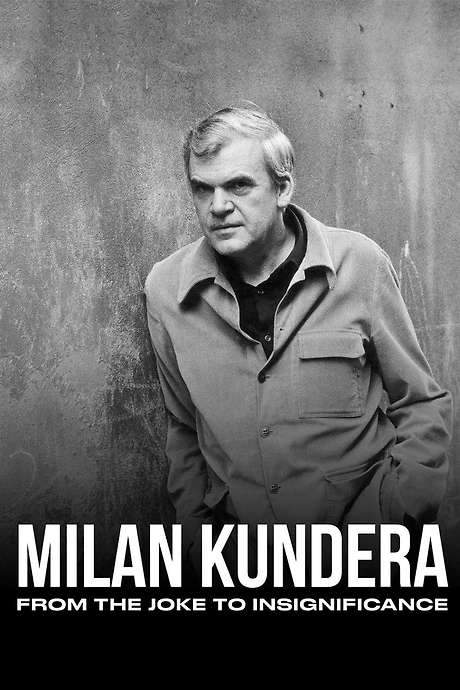 Milan Kundera: From the Joke to Insignificance